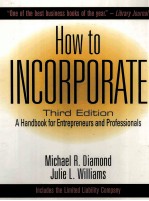 HOW TO INCORPORATE A HANDBOOK FOR ENTREPRENEURS AND PROFESSIONALS THIRD <em>EDITION</em>