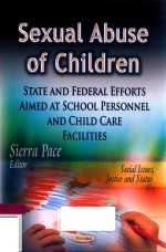 SEXUAL ABUSE <em>OF</em> CHILDREN STATE AND FEDERAL EF<em>FOR</em>TS AIMED AT SCHOOL PERSONNEL AND CHILD CARE FACILITI