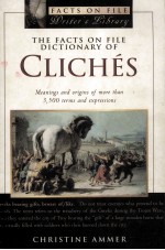 The Facts <em>on</em> file dicti<em>on</em>ary of cliches
