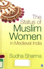 THE STATUS <em>OF</em> MUSLIM WOMEN <em>IN</em> MEDIEVAL <em>IN</em>DIA
