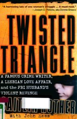 TWISTED TRIANGLE A FAMOUS CRIME <em>WRITER</em>