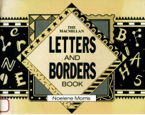 <em>The</em> macmillan letter<em>s</em> and border<em>s</em> book