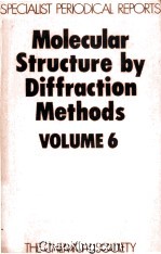 MOLECULAR STRUCTURE BY DIFFRACTION <em>METHODS</em> VOLUME 6
