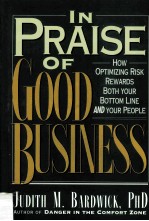 <em>IN</em> PRAISE <em>OF</em> GOOD BUS<em>IN</em>ESS