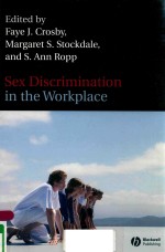 SEX DISCRIM<em>IN</em>ATION <em>IN</em> THE WORKPLACE MULTIDISCIPL<em>IN</em>ARY PERSPECTIVES