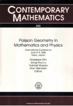 CONTEMPORARY MATHEMATICS 450 Poisson Geometry <em>in</em> Mathematics <em>and</em> <em>Physics</em>