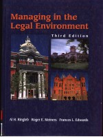 MANAGING IN <em>THE</em> LEGAL ENVIRONMENT  THIRD <em>EDITION</em>