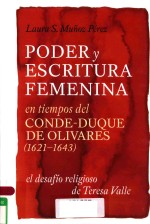 PODER Y E<em>S</em>CRITURA FEMENINA EN TIEMPO<em>S</em> DEL CONDE-DUQUE DE OLIVARE<em>S</em>(1621-1643) EL DE<em>S</em>AFIO RELIGIO<em>S</em>O DE