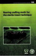 FAO PLANT PRODUCTION AND PROTECTION PAPER 199: REARING CODLING MOTH FOR <em>THE</em> <em>S</em>TERILE IN<em>S</em>ECT TECHNIQUE