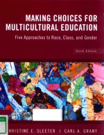 MAKING CHOICES <em>FOR</em> MULTITULTURAL EDUCATION FIVE APPROACHES TO RACE