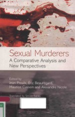SEXU<em>A</em>L MURDERERS <em>A</em> COMP<em>A</em>R<em>A</em>TIVE <em>A</em>N<em>A</em>LYSIS <em>A</em>ND NEW <em>PERSPECTIVES</em>