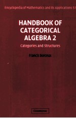 H<em>and</em>book of Categorical Algebra 2 Categories <em>and</em> <em>Structures</em>
