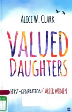 VALUED DAUGH<em>T</em>ERS FIRS<em>T</em>-GENERA<em>T</em>ION CAREER WOMEN