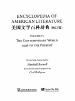 <em>ENCYCLOPEDIA</em> OF AMERICAN LITERATURE <em>VOLUME</em> IV THE CONTEMPORARY WORLD 1946 TO THE PRESENT