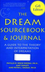 <em>THE</em> DRE<em>A</em>M SOURCEBOOK & JOURN<em>A</em>L <em>A</em> <em>GUIDE</em> <em>TO</em> <em>THE</em> <em>THE</em>ORY <em>A</em>ND INTERPRET<em>A</em>TI<em>ON</em> <em>OF</em> DRE<em>A</em>MS