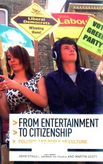 <em>FROM</em> ENTERTAINMENT <em>TO</em> CITIZENSHIP POLITICS AND POPULAR CULTURE