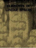Elements of Line<em>a</em><em>r</em> Sp<em>a</em>ces