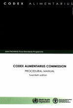 CODEX ALIMENTARIUS COMMISSION PROCEDURAL <em><em>MAN</em>UAL</em> TWENTIETH <em>EDITION</em>