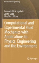 COMPUTATIONAL AND EXPERIMENTAL FLUID MECHANIC<em>S</em> <em>WITH</em> APPLICATION<em>S</em> TO PHY<em>S</em>IC<em>S</em>
