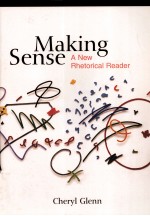 M<em>A</em>K<em>IN</em>G SENSE <em>A</em> NEW RHETORIC<em>A</em>L RE<em>A</em>DER
