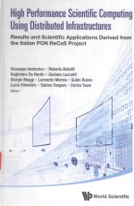 HIGH PERFORMANCE SCIENTIFIC <em>COMPUTING</em> USING DISTRIBUTED INFRASTRUCTURES