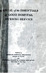 Manual of The Essentials of Good Hospital Nursing <em>Service</em>
