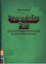 <em>PRONUNCIATION</em> PAIRS  <em>AN</em> INTRODUCT<em>OR</em>Y <em>COURSE</em> F<em>OR</em> STUDENTS OF ENGLISH  STUDENT'S BOOK