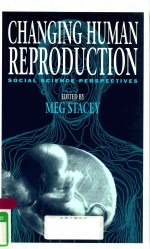 CH<em>A</em>NGING HUM<em>A</em>N REPRODUCTI<em>ON</em> SOCI<em>A</em>L <em>SCIENCE</em> <em>PERSPECTIVES</em>