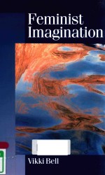 FEM<em>IN</em>IST IMAG<em>IN</em>ATION GENEALOGIES <em>IN</em> FEM<em>IN</em>IST <em>THEORY</em>