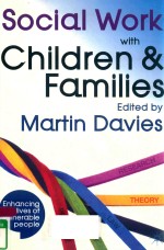 SOCIAL WORK WITH CHIL<em>D</em>REN & FAMILIES