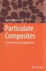 PARTICULATE COMPOSITES FUNDAMENTALS <em>AND</em> <em>APPLICATIONS</em>
