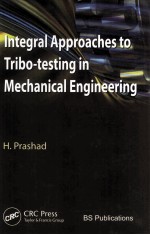 Integral Approaches to Tribo-testing in Mechanical <em>Engineering</em>