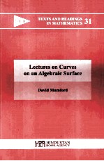 Lectures <em>on</em> Curves <em>on</em> an Algebraic Surface