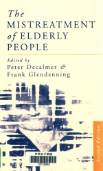 THE MISTREATMENT <em>OF</em> ELDERLY PEOPLEL SECOND <em>EDITION</em>