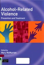 ALCOHOL-<em>RELATED</em> VIOLENCE PREVENTION <em>AND</em> TREATMENT
