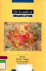 <em>THE</em> <em>S</em>EXUALITY OF ORGANIZATION