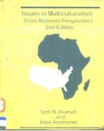 ISSUES IN MULTICULTURALISM:CROSS NATIONAL PERSPECTIVES  <em>2ND</em> EDITIN