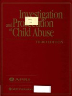 <em>IN</em>VESTIGATION AND PROSECUTION <em>OF</em> CHILD ABUSE THRID <em>EDITION</em>
