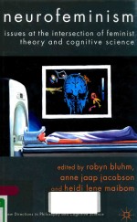 NEUROFEMINISM ISSUES AT <em>THE</em> INTERSECTION OF FEMINIST <em>THE</em>ORY AND COGNITIVE SCIENCE