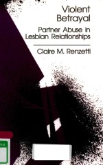 VIOLENT BETRAYAL PARTNER ABUSE IN LESBIAN <em>RELATIONSHIPS</em>