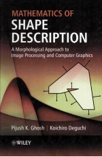MATHEMATICS OF SHAPE DESCRIPTION A Morphological Approach to <em>Image</em> <em>Processing</em> <em>and</em> Computer Graphics