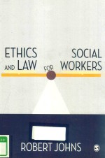ETHICS <em>AND</em> LAW <em>FOR</em> SOCIAL WORKERS