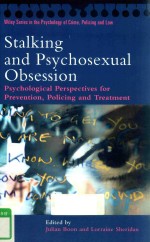 STALKING <em>AND</em> PSYCHOSEXUAL OBSESSION PSYCHOLOGICAL PERSPEVTIVES <em>FOR</em> PREVENTION