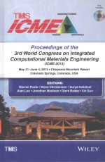 PROCEEDINGS OF THE 3RD WORLD CONGRESS ON INTEGRATED COMPUTATIONAL MATERIALS <em>ENGINEERING</em>(ICME 2015)