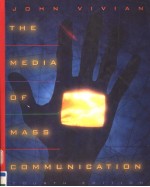 THE MEDIA <em>OF</em> MASS COMMUNICATION  <em>FOURTH</em> <em>EDITION</em>