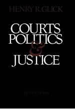 COURTS POLITICS <em>AND</em> JUSTICE <em>THIRD</em> <em>EDITION</em>
