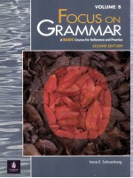 FOCUS ON GRAMMAR  A <em>BASIC</em> COURSE FOR REFERENCE AND PRACTICE  SECOND EDITION VOLUME B