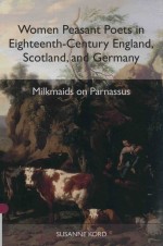 WOMEN PEASANT POETS <em>IN</em> EIGHTEENTH-CENTURY ENTGLAND