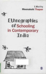ETHNOGRAPHIES <em>OF</em> SCHOOL<em>IN</em>G <em>IN</em> CONTEMPORARY <em>IN</em>DIA