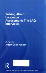 TALKING <em>ABOUT</em> LANGUAGE ASSESSMENT:THE LAQ INTERVIEWS